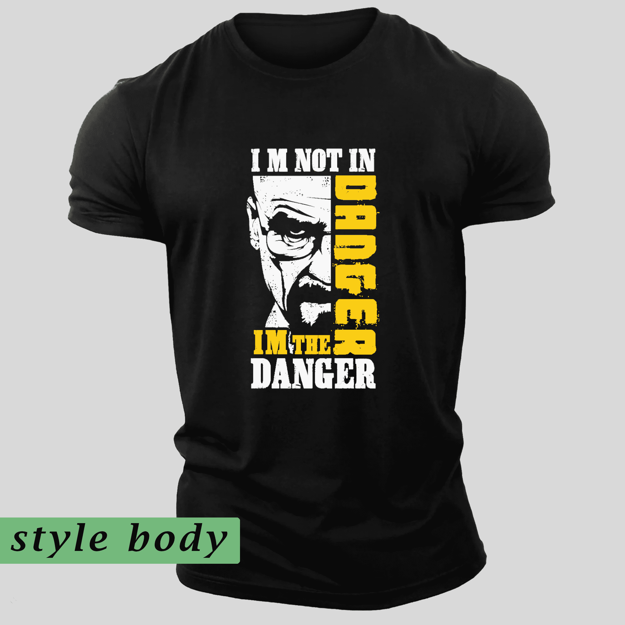 T-shirt Im the danger
